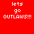 Red background with white pixelated text reading 'lets go OUTLAWS!!!' in four identical positions