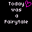 Pixelated text reads 'Today was a Fairytale' with a pink heart symbol replacing the 'o' in 'Today' on the left side of the image.