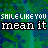 Pixelated text 'SMILE LIKE YOU MEAN IT' repeats across a green-blue textured background with visible animation changes in letter spacing and color.