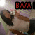 A person in a white shirt and dark shorts holds a small object while the text "BAM!" appears above them, with one frame showing a grayed-out background.