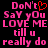 Pixelated pink text on black background with red heart symbol replacing 'o' in 'Don't', displaying song lyrics.
