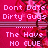 Pixelated pink background with floral patterns and white text reading 'Don't Date Dirty Guys', 'The Have NO CLUE SWEEP you OFF YOUR FEET', 'what a Broom is...so They Kinda CAN'T'