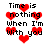 Pixelated red hearts and black text reading 'Time is nothing When I'm with you' on white background, varying heart positions across frames.