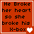 Red background with black text reading "He Broke her heart so she broke his X-box" and white pixelated hearts changing from one to two to three to four across frames.
