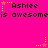 Bright pink background with repeated text 'Ashlee is awesome' and star symbols in yellow and pink.