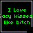 Four identical black square with white borders display green pixelated text reading "I Love Jacy Kisses like bitch"; two have small white symbols in the bottom-right corner