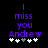 Purple pixelated text reads 'I miss you Andrew' with five white and gray plus signs below on black background.