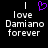 Pixelated text reads 'I love Damiano forever' with a purple heart symbol above the 'I' on the left side of the image.