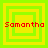 Four identical square display layered green and yellow borders with red text reading "Samantha" across each 's center