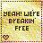 Pixelated icon with yellowish background, brown dotted border, and text reading 'YEAH! WE'RE BREAKIN' FREE' in dark brown block letters.