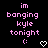 Pixelated pink text on black background reads 'im banging kyle tonight :(' with a white heart symbol, two identical frames show the same static image.