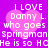 Pixelated text on a purple background with pink hearts, stating 'I LOVE Danny L. who goes Springman Springman He is so HC' repeated in four identical quadrants.