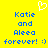 Yellow background with blue pixelated text reading "Katie and Aleea forever! :)" repeated twice, a white heart symbol above the left copy.