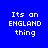 Four display text "Its an ENGLAND thing" with red background bars shifting across different lines on a blue backdrop