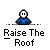 Pixelated blue figure with white face and black eyes in various poses above text reading 'Raise The Roof' on gray background.