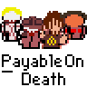 Animated pixel art contact sheet showing multiple frames of a character-based buddy icon with repeated text "Payable On Death" below each frame.