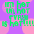 Pixelated green text on purple background with pink circular shapes, repeating 'IM HOT UR HOT EVERY IS HOT!!!!!' in a pattern