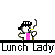 Pixelated character with black hat and pink torso stands on a horizontal line, holding smoking cigarette; text below reads "Lunch Lady" in blocky font.