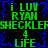 Green and blue pixelated text on black background with repeating phrases 'i LUV RYAN', 'SHECKLERSHECKLER', '4 LIFE' in a pattern