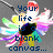 Pixelated sunflower with multicolored petals and a black center, overlaid with blue text reading 'Your life is a blank canvas...' on the left and 'Paint it colorful' on the right.