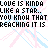 Pixelated text repeats 'LOVE IS KINDA LIKE A STAR.. YOU KNOW THAT REACHING IT IS' with a pink 'impossible' overlay on diagonal pastel lines.