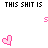 Pixelated pink hearts float above repeated black text 'THIS SHIT IS' on a white background, with fragmented pink words in the middle.