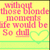 Pixelated yellow background with pink text reading 'without those blonde moments life would be so dull' and a green heart outline.