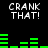 Black background with white pixelated text "CRANK THAT!" repeated four times and green horizontal bar graphs in a digital audio visualizer style.