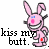 Pixelated pink bunny with blue eyes and red chest mark stands against white background, text reads 'kiss my butt.' on left side.