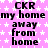 Static image with pink background and white stars, displaying repeated text "CKR my home away from home" in black pixelated font.
