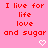 Pink background with red text repeating 'I live for life love and sugar' in three , each containing a white pixelated heart below the text