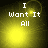 Pixelated text "I Want It All" on a yellow gradient background with shifting light effects.