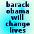 Pixelated text reads 'barack obama will change lives' on a light blue gradient background with four identical arranged in a
