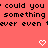 Red background with repeated black text 'could you something ever even' and white pixelated heart symbols.