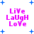 Pixelated text 'LiVe LaUgH LoVe' in magenta with blue plus signs on white background, animated changes visible across frames.