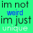 Pixelated text on a bright green background reads "im not weird im just unique" with the word "weird" in blue and other words in dark green.