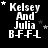 White text on black background reads "Kelsey And Julia BFFL" with small white stars moving across the image in a sequence.