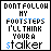 six displays the text "DON'T FOLLOW MY FOOTSTEPS I'LL THINK YOU'RE A STALKER" with blue pixelated animation on individual letters across frames