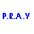Pixelated text elements in various colors on a gray background, including 'P.R.A.Y', 'PRAISE', 'REPENT', 'A', 'S', 'K', and 'YIELD' with distinct color schemes.
