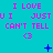Cyan background with repeating pink text "I LOVE U I JUSTU I CAN'T TELL" and heart symbols, plus blue star-like shapes.