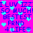 Pixelated text and cyan hearts on bright pink background, repeating phrases like 'I LUV IZZI' and 'SO MUCH!' in blue block letters.