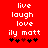 Red background with white pixelated text 'live laugh love' and 'ily matt', five black hearts below, one red heart in the middle.