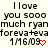 Pixelated text displays 'I love you sooo much ryanmuch ryan foreva+evaforeva+eva 1/6/09' with red heart symbols on a light background.