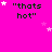 A bright pink background displays repeated "thats hot" text with white and pink stars scattered throughout.