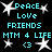 Pixelated cyan text and white star shapes on black background, with repeated phrases 'PeAcE', 'LoVe', 'FRIENDS', 'MTM 4 LIFE', and '<3' across four of icons