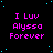 Pixelated text "I Luv Alyssa Forever" repeated in a pattern on a black background with scattered cyan dots