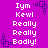 Purple background with white pixelated text reading "Iym Kewl Really Really Badly!" repeated in two vertical , surrounded by small purple square and dot patterns