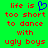 Green background with red pixelated text reading 'life is too short to dance with ugly boys' and a blue heart symbol replacing the word 'love'.