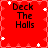 Red background with white star-like shapes and black text reading "Deck The Halls" in four quadrants.