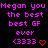 Pixelated text in bright pink on black background with red heart and arrow symbols, repeating 'Megan you the best best GF ever (3333)' across multiple